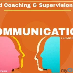 Communications: Applied Coaching & Supervision 2CEs