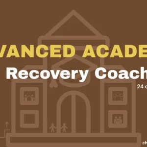 Advanced Recovery Coach Academy 24 CE's